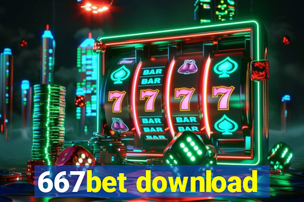 667bet download